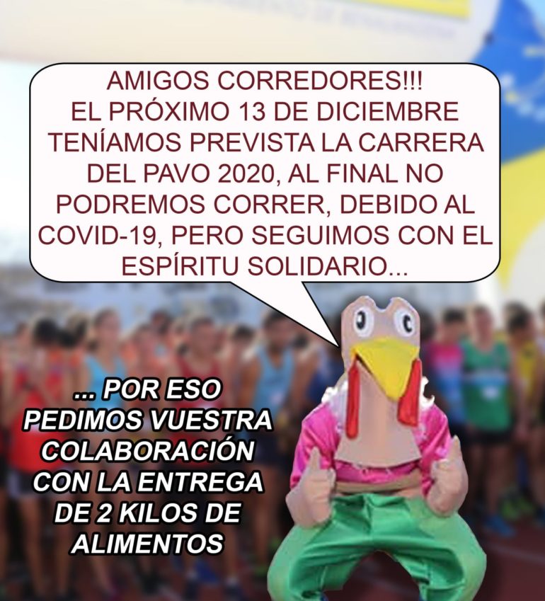 Campaña realizada ante la imposibilidad de celebrar este año la Carrera del Pavo